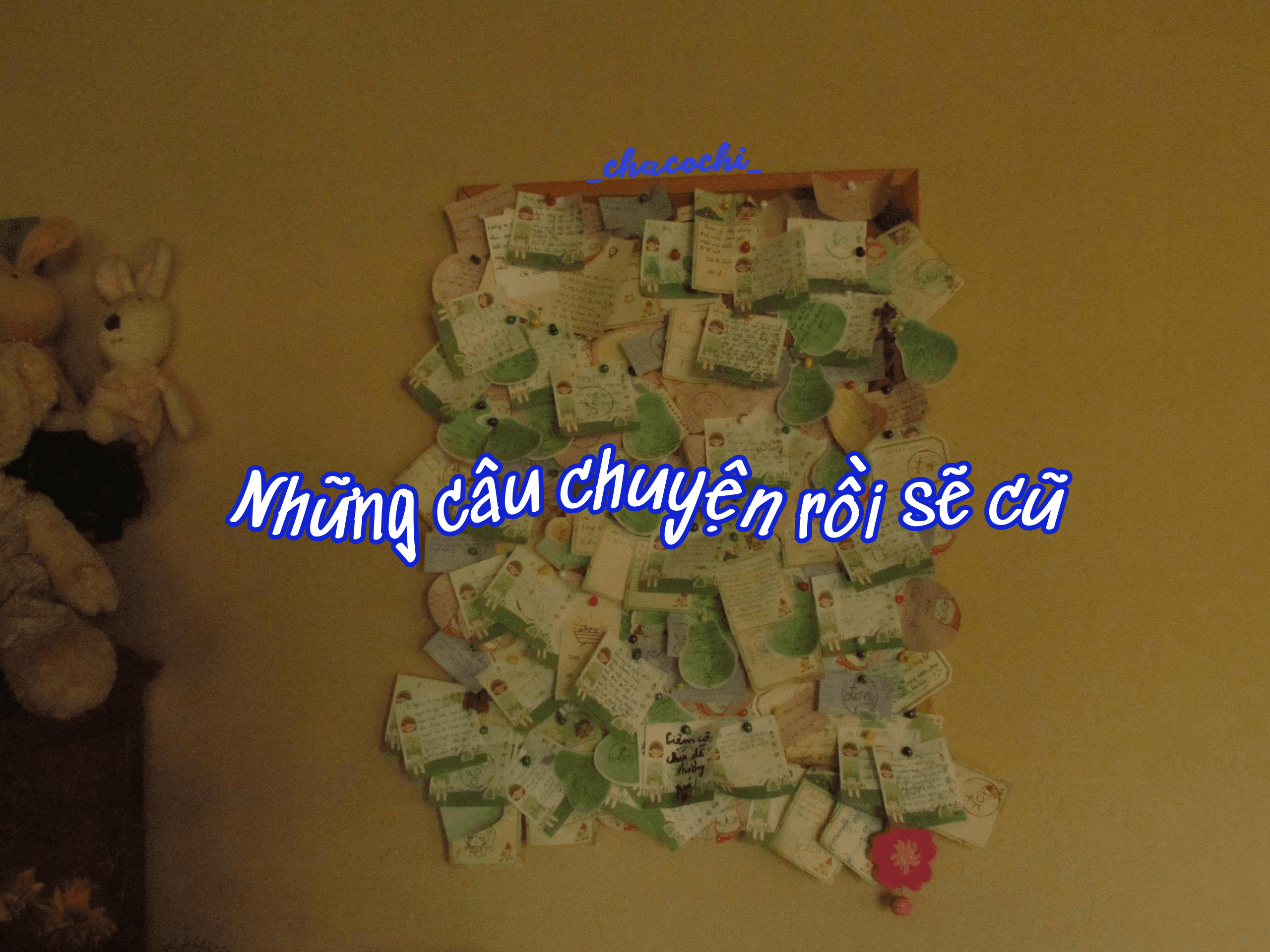 Những câu chuyện rồi sẽ cũ